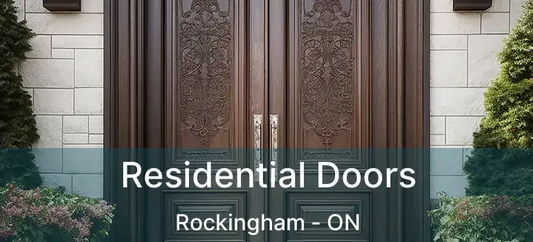  Residential Doors Rockingham - ON