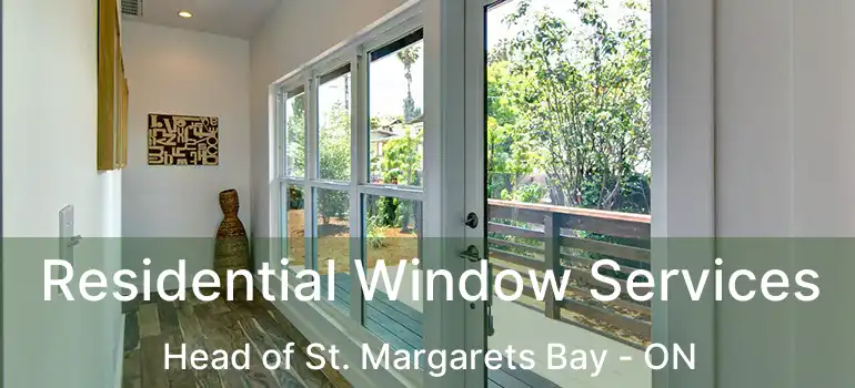  Residential Window Services Head of St. Margarets Bay - ON