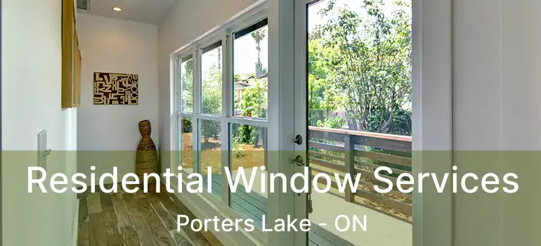  Residential Window Services Porters Lake - ON