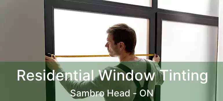  Residential Window Tinting Sambro Head - ON