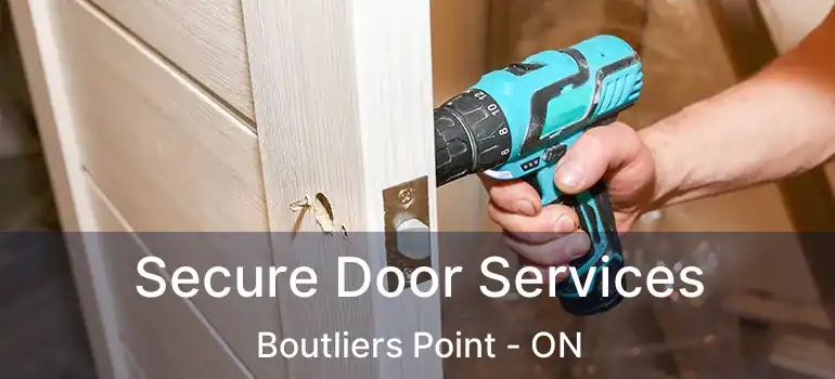  Secure Door Services Boutliers Point - ON
