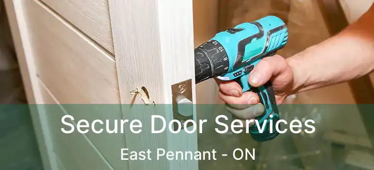  Secure Door Services East Pennant - ON