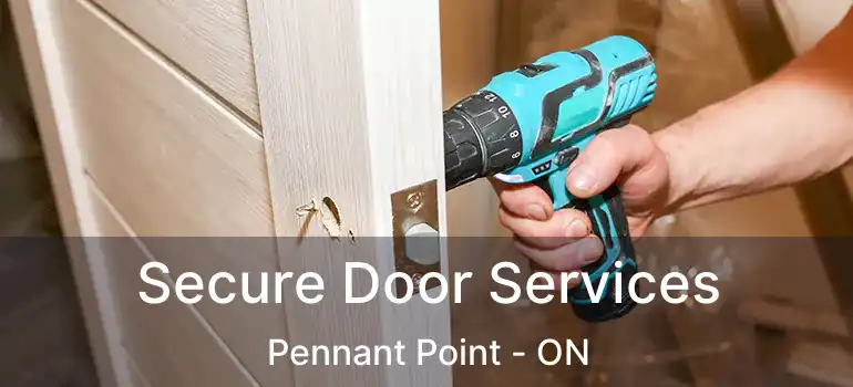  Secure Door Services Pennant Point - ON