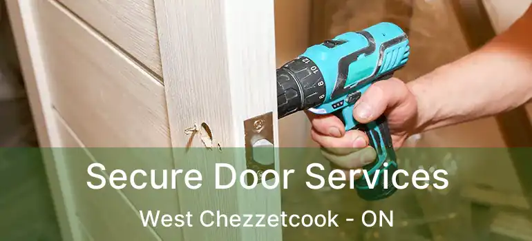  Secure Door Services West Chezzetcook - ON