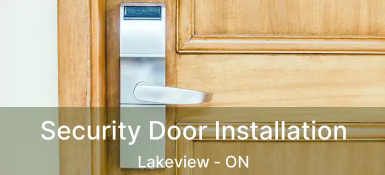  Security Door Installation Lakeview - ON