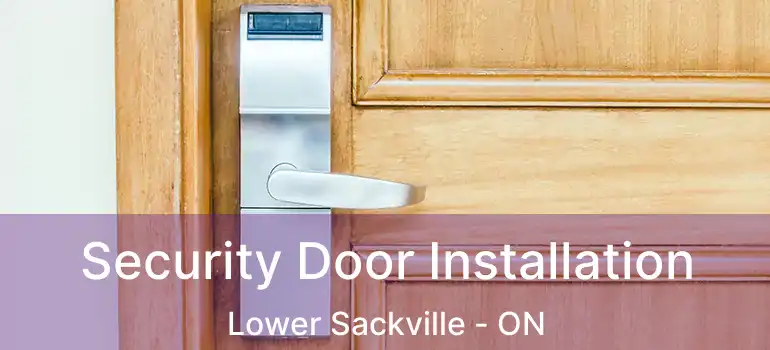  Security Door Installation Lower Sackville - ON