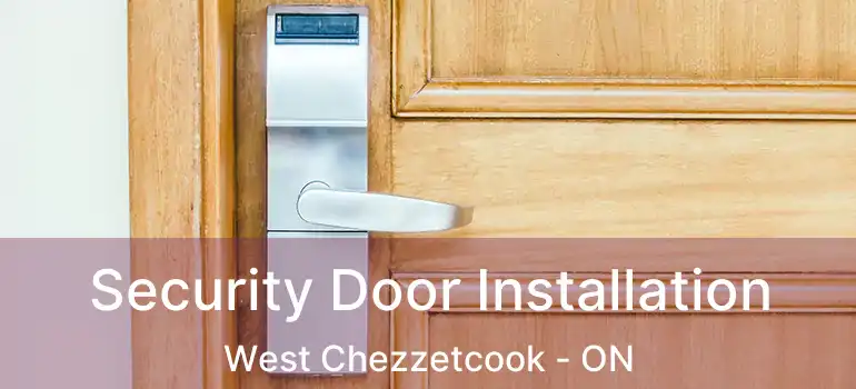  Security Door Installation West Chezzetcook - ON