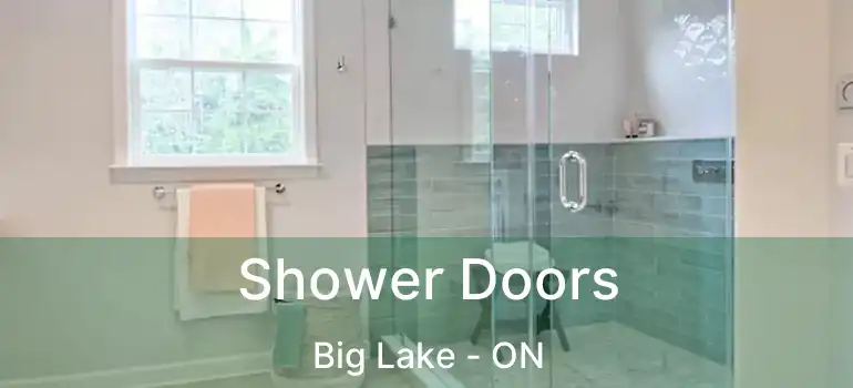  Shower Doors Big Lake - ON