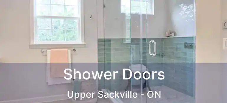  Shower Doors Upper Sackville - ON