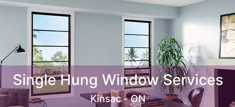  Single Hung Window Services Kinsac - ON