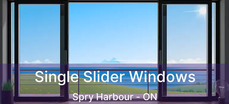  Single Slider Windows Spry Harbour - ON