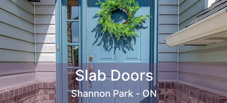  Slab Doors Shannon Park - ON