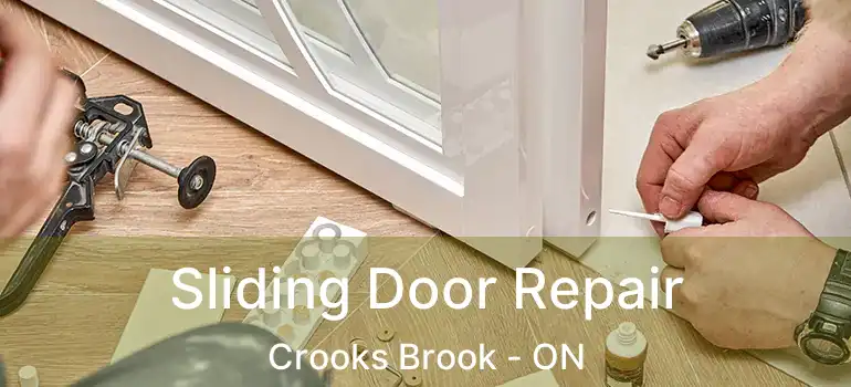  Sliding Door Repair Crooks Brook - ON