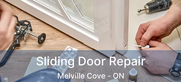  Sliding Door Repair Melville Cove - ON