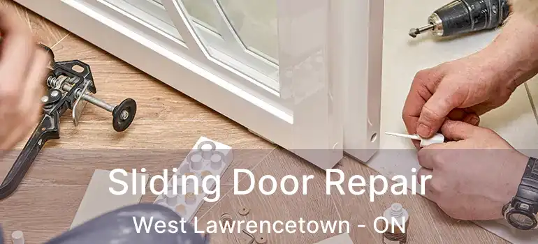  Sliding Door Repair West Lawrencetown - ON