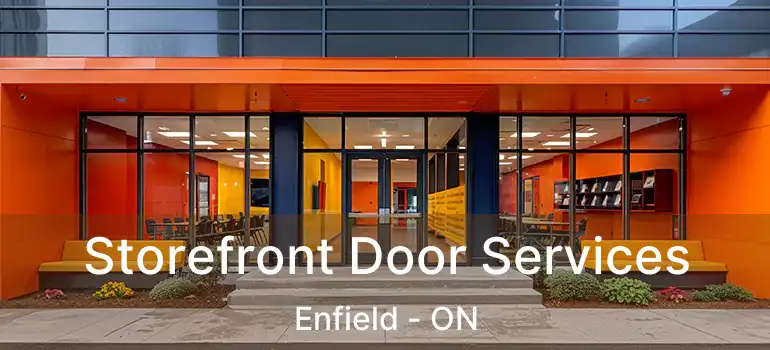  Storefront Door Services Enfield - ON