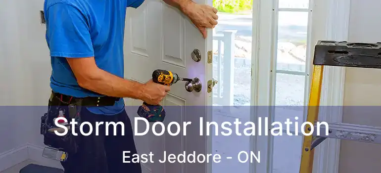  Storm Door Installation East Jeddore - ON
