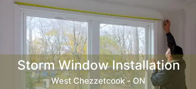  Storm Window Installation West Chezzetcook - ON