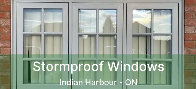  Stormproof Windows Indian Harbour - ON