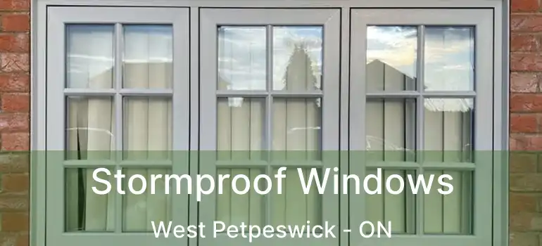  Stormproof Windows West Petpeswick - ON