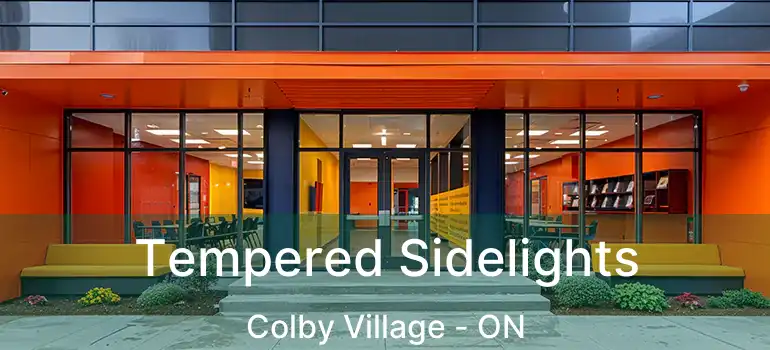  Tempered Sidelights Colby Village - ON