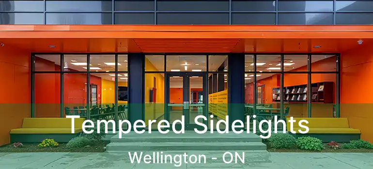  Tempered Sidelights Wellington - ON