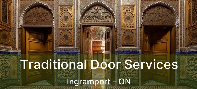  Traditional Door Services Ingramport - ON