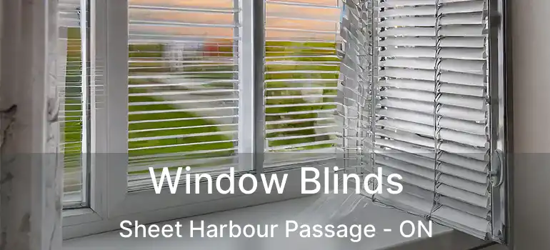  Window Blinds Sheet Harbour Passage - ON