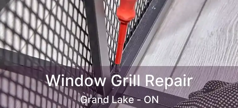  Window Grill Repair Grand Lake - ON