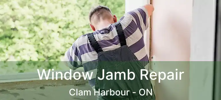  Window Jamb Repair Clam Harbour - ON