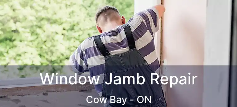  Window Jamb Repair Cow Bay - ON