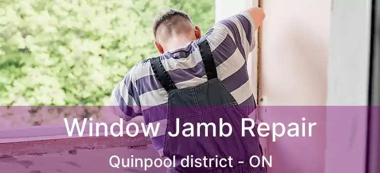  Window Jamb Repair Quinpool district - ON