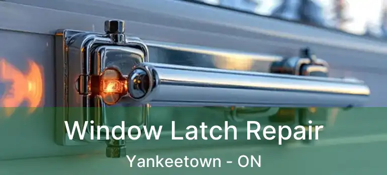  Window Latch Repair Yankeetown - ON