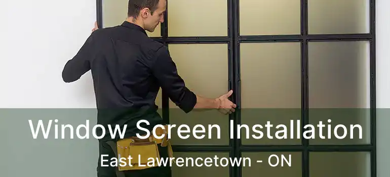  Window Screen Installation East Lawrencetown - ON