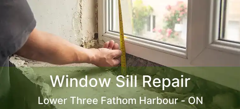 Window Sill Repair Lower Three Fathom Harbour - ON
