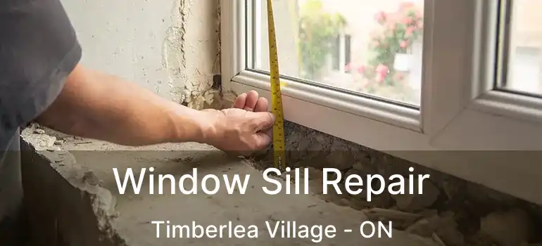  Window Sill Repair Timberlea Village - ON