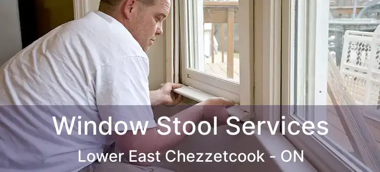  Window Stool Services Lower East Chezzetcook - ON