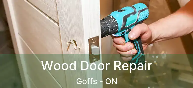  Wood Door Repair Goffs - ON
