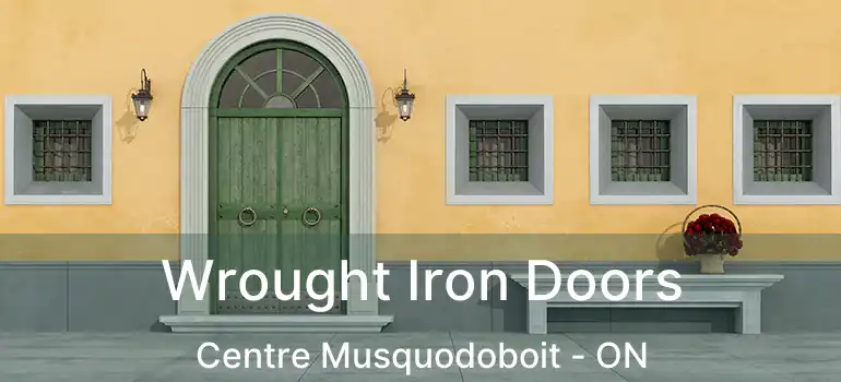  Wrought Iron Doors Centre Musquodoboit - ON