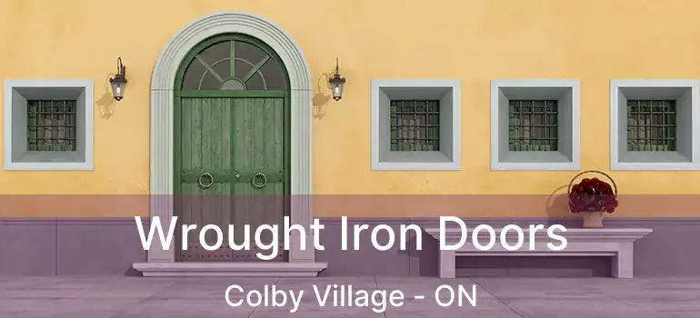  Wrought Iron Doors Colby Village - ON