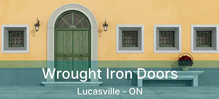  Wrought Iron Doors Lucasville - ON