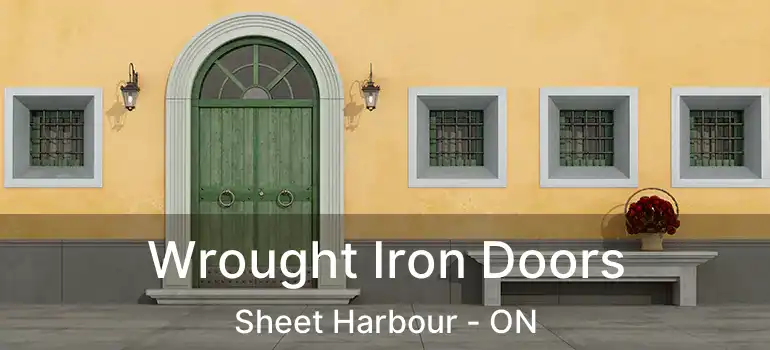  Wrought Iron Doors Sheet Harbour - ON